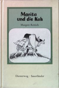 Marita und die Kuh.   - Quiesel-Bücher : Texte für die Erstlesealter : Reihe Tiergeschichten