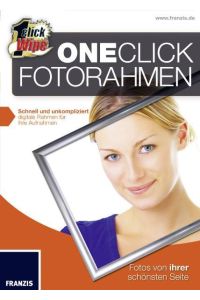 One Click Fotorahmen  - Die schönsten Rahmen für Ihre digitalen Bilder