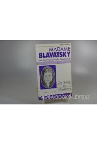 Madame Blavatsky und die Theosophische Gesellschaft. Die Sphinx des Okkultismus.   - TELOS-Bücher ; Nr. 2815 : TELOS Leben - Werk - Wirkung