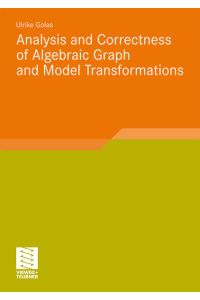 Analysis and Correctness of Algebraic Graph and Model Transformations