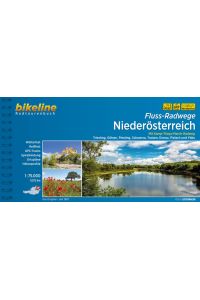 Fluss-Radwege Niederösterreich: Mit Kamp-Thaya-March-Radweg & Triesting, Gölsen, Piesting, Schwarza, Traisen, Donau, Pielach und Ybbs (Bikeline Radtourenbücher)