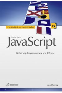 JavaScript: Einführung, Programmierung und Referenz (iX-Edition)