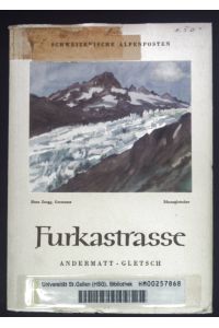 Furkastrasse, Andermatt-Gletsch.