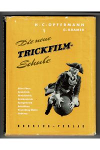 Die neue Trickfilm-Schule: Ein Lehr-und Nachschlagebuch für Filmamateure, Film- und Fernsehfachleute und den filmtechnischen Nachwuchs.