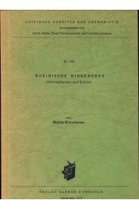 Rheinische Minnereden  - Untersuchungen und Edition