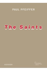 Paul Pfeiffer  - The Saints
