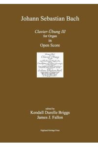 Bach Clavier Ubung Iii Open Score Edition