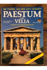 Paestum & Velia - Die Tempel aus der Luft gesehen: Mysterien und Legenden vom Beginn bis zum Untergang