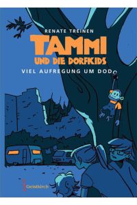 Tammi und die Dorfkids  - Viel Aufregung um Dodo