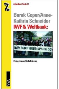 IWF & Weltbank  - Dirigenten der Globalisierung