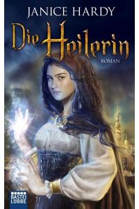 Die Heilerin  - Roman