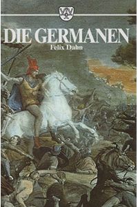 Die Germanen : Westgermanen - die im Fränkischen Reich versammelten Germanen.   - von