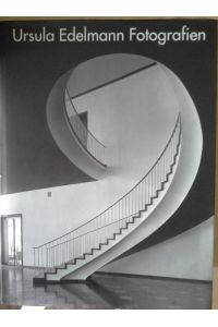 Ursula Edelmann, Fotografien : Architektur und Kunst in Frankfurt am Main von 1950 bis heute.   - [Texte: Martina Mettner ; Evelyn Hils-Brockhoff]