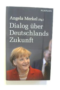 Dialog über Deutschlands Zukunft.