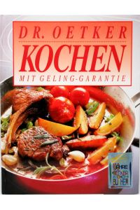 Kochen mit Geling-Garantie.   - Redaktion : Gisela Knutzen, Annette Elges, Marion Friedrich.
