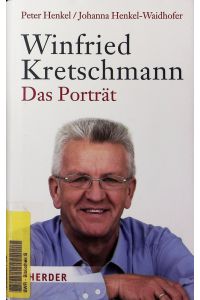Winfried Kretschmann. .   - Das Porträt.