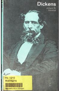 Charles Dickens in Selbstzeugnissen und Dokumenten.