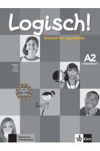 Logisch! A2  - Deutsch für Jugendliche. Arbeitsbuch mit Audio-CD