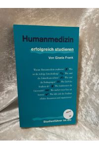 Humanmedizin: erfolgreich studieren  - von / dtv ; 41003 : Studienführer im dtv
