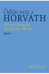 Ödön von Horváth: Wiener Ausgabe sämtlicher Werke / Sladek / Italienische Nacht