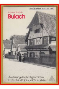 Bulach.   - Ausstellung der Stadtgeschichte im Prinz Max Palais zur 800-Jahrfeier.