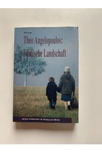 Theo Angelopoulos: filmische Landschaft.   - Walter Ruggle / Edition Filmbulletin