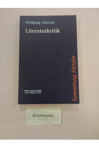 Literaturkritik.   - Sammlung Metzler Bd. 338.