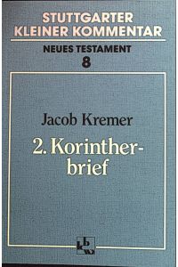 2. Korintherbrief.   - Stuttgarter kleiner Kommentar / Neues Testament ; [N.F.], 8