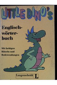 Little Dino's Englischwörterbuch : Englisch-Deutsch, Deutsch-Englisch.