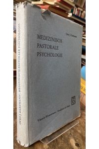 Medizinisch-pastorale Psychologie.   - Eine Wissenschaft von den Ausnahmezuständen des Seelenlebens.