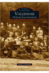 Vallendar: 150 Jahre Stadtgeschichte (Archivbilder)
