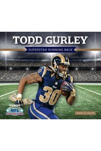 TODD GURLEY SUPERSTAR RUNNING: Superstar Running Back (NFL Superstars)