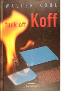 Fuck off, Koff.
