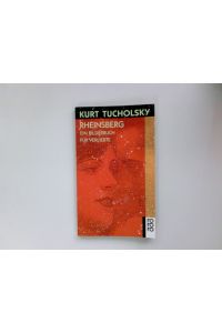 Rheinsberg : e. Bilderbuch für Verliebte u. anderes.   - Hrsg. von Mary Gerold-Tucholsky / Rororo ; 261