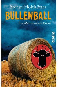 Bullenball (Münsterland-Krimis 4): Ein Münsterland-Krimi