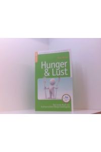 HUNGER & LUST: Das erste Buch zur Kulinarischen Körperintelligenz