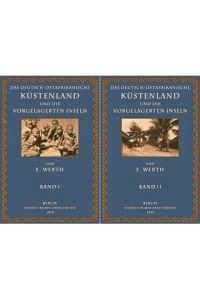 Das Deutsch-Ostafrikanische Küstenland und die vorgelagerten Inseln (2 Bände)  - Von der Deutschen Kolonialgesellschaft gekrönte Preisschrift