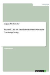 Niedermeier, J: Second Life als dreidimensionale virtuelle L