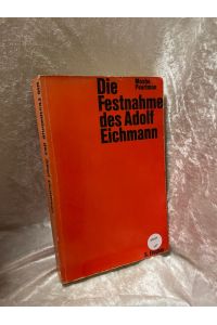 Die Festnahme des Adolf Eichmann