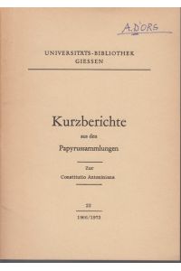 Una nueva hipótesis sobre P. Giss. 40 I. (d'Ors) - Papyrologisches zur Constitutio Antoniniana (Gundel).   - Kurzberichte aus den Giessener Papyrus-Sammlungen, Nr. 22, 1966/1973.