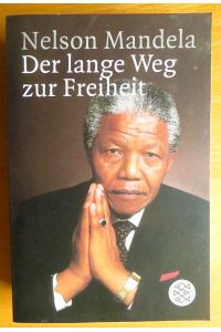 Der lange Weg zur Freiheit : Autobiographie.   - Dt. von Günter Panske