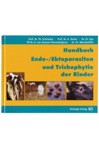 Handbuch Endo- /Ektoparasiten und Trichophytie der Rinder