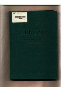 Eleusis  - Das indogermanische Erbe der Mysterien