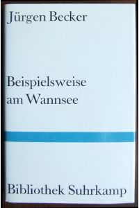 Beispielsweise am Wannsee  - : ausgewählte Gedichte. Bibliothek Suhrkamp ; Bd. 1112