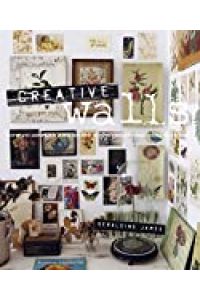 Creative Walls: How to Display and Enjoy Your Treasured Collections