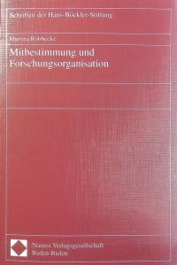 Mitbestimmung und Forschungsorganisation.   - Schriften der Hans-Böckler-Stiftung ; 31.