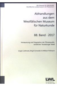 Versauerung und Vegetation der Plisseequelle, nördlicher Teutoburger Wald.   - Abhandlungen aus dem Westfälischen Museum für Naturkunde ; 88. Band