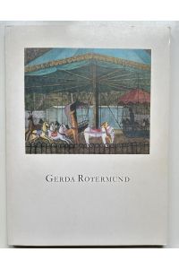 Gerda Rotermund.   - Leben und Werk.