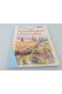 Aquarellmalerei - Landschaften / Gerhard Hillmayr. [Fotos: Frank Schuppelius]  - Landschaften