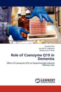 Role of Coenzyme Q10 in Dementia: Effect of Coenzyme Q10 on Experimentally induced Memory Loss
